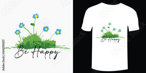 be happy t-shirt design