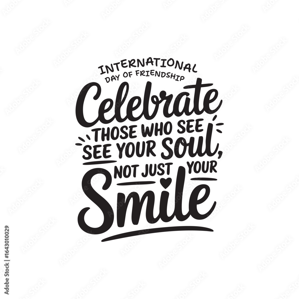 Fototapeta premium Heartfelt Quote for Friendship Day: Embrace the bond of friendship with an evocative message, expressing the significance of authentic connection, celebrating the essence of seeing beyond the surface.