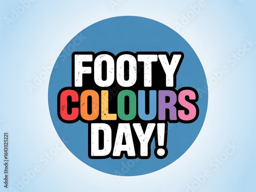 Footy colours day celebration with vibrant rainbow text on a blue circle background