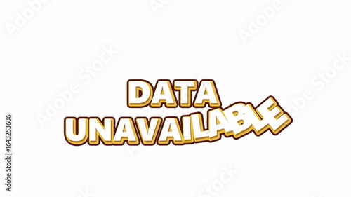 Data Unavailable Text Animated, Perfect for error messages, technical issues, digital problems.