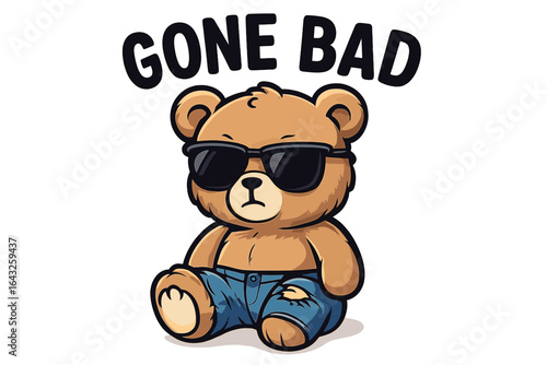 Cartoon bear wearing sunglasses and jeans exudes a cool attitude with the phrase Gone Bad displayed above