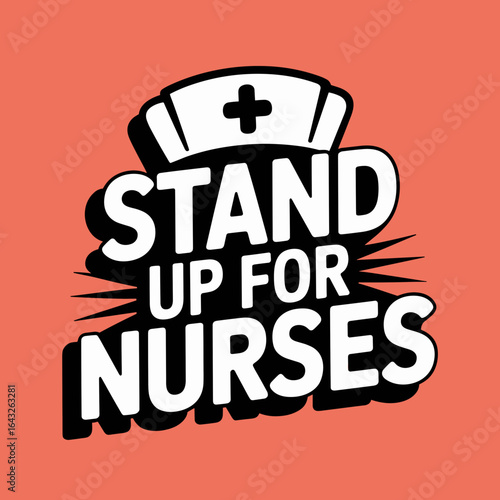 Stand Up for Nurses Support Poster
