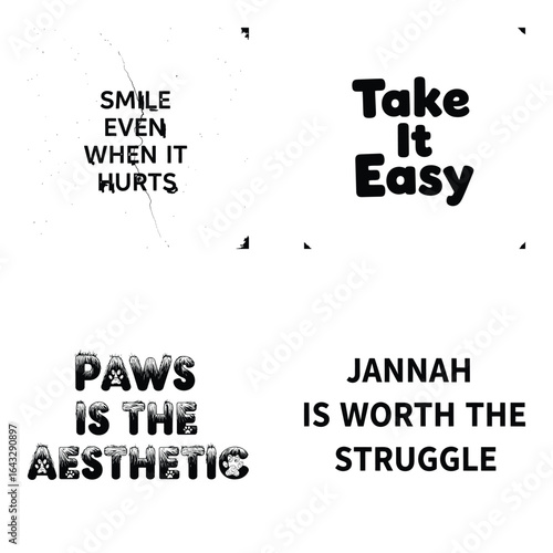 Art of four inspirational typographic quotes including smile even when it hurts and jannah is worth the struggle isolated on white background