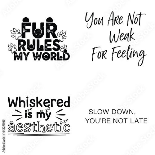 Art of set of charming and witty quotes about pets and selfcare, isolated on white background