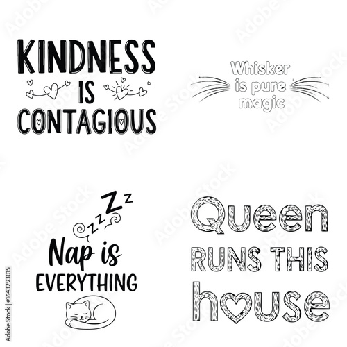 Art of motivational typography set with phrases like kindness is contagious, nap is everything, and queen runs this house, isolated on white background