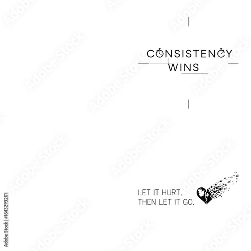 Art of motivational quote consistency wins with elegant typography and artistic elements, isolated on white background