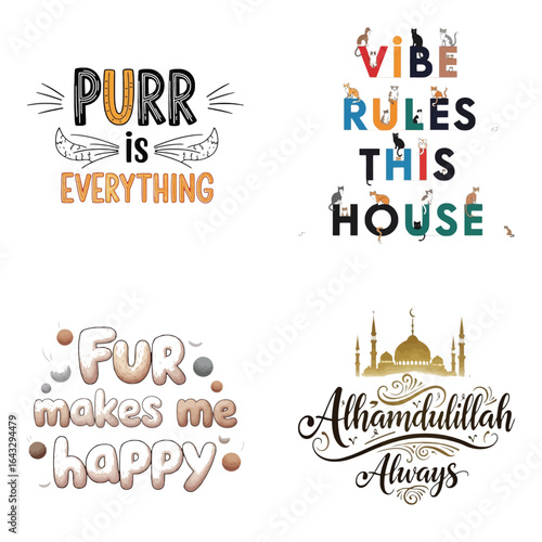 Art of four diverse typographic designs featuring catthemed sayings, positive affirmations, and islamic calligraphy, isolated on white background