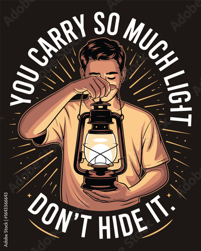 Man holding an old lantern with inspirational text about carrying light T Shirt Design