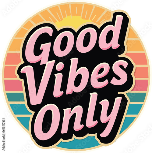 Radiate positivity with this retro "Good Vibes Only" design! Perfect for brightening products and spaces, it spreads joy, warmth, and style in every glance – download now!