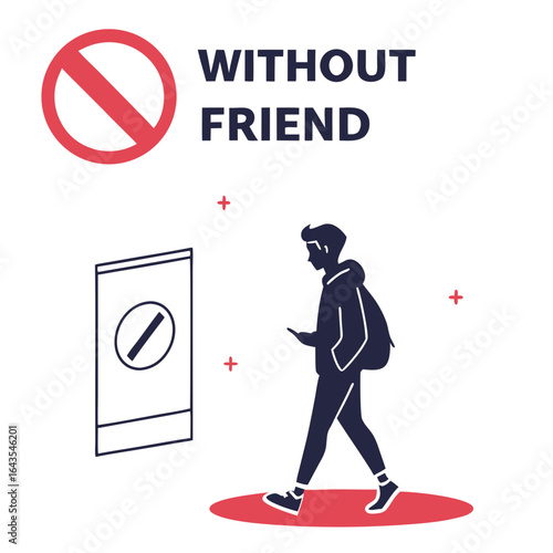 A young person walks alone with a phone in hand a prohibition sign and a sign with a prohibition symbol indicating no friends allowed