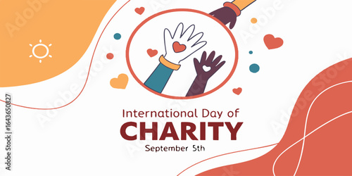 International Day of Charity illustration with diverse hands reaching out and heart symbols. Concept of unity, giving, kindness, humanitarian support, and community care on September 5th.