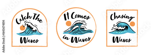 Hand-drawn ocean wave vector badge set with summer surf quotes “Catch the Waves,” “It Comes in Waves,” and “Chasing Waves.” Retro beach style. Perfect for t-shirts, posters, and stickers