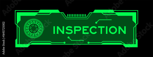 Green color of futuristic hud banner that have word inspection on user interface screen on black background