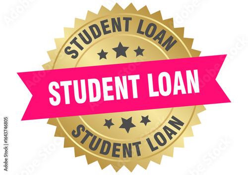 student loan. student loan round pink and gold label isolated on transparent background