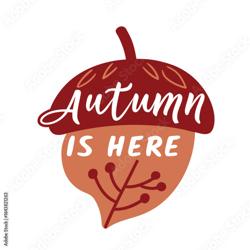 Autumn is here acorn seasonal greeting fall