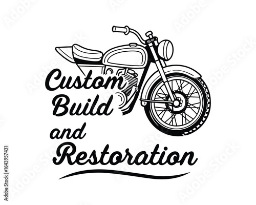 A black and white line art graphic of a motorcycle, with the text "Custom Build and Restoration" in a vintage style font