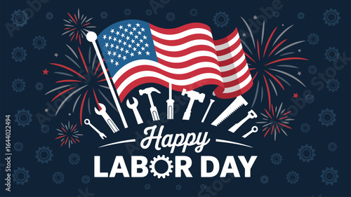 Happy Labor Day banner with fireworks, American flag, gear typography, and tools — celebrating U.S. workers with festive patriotic design