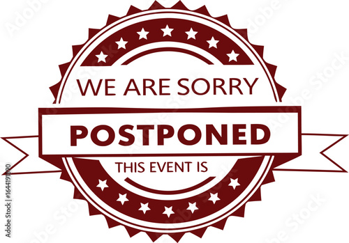 This image shows a 'postponed' stamp, indicating an event has been delayed. The design features a vintage style with stars and ribbons, conveying a formal message.