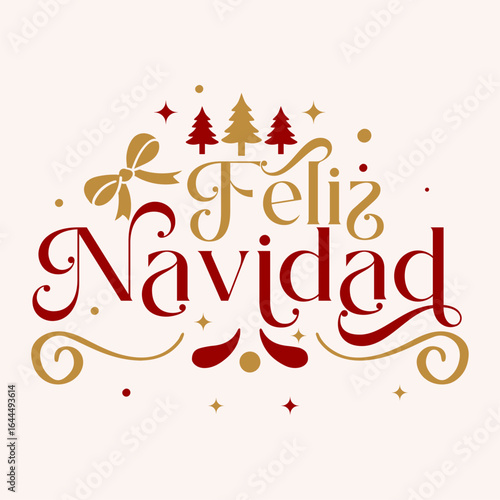Feliz Navidad text meaning Merry Christmas in Spanish. Feliz Navidad typography with Christmas trees, bells, and stars in a festive red and gold color scheme. For greeting cards, posters and banners.