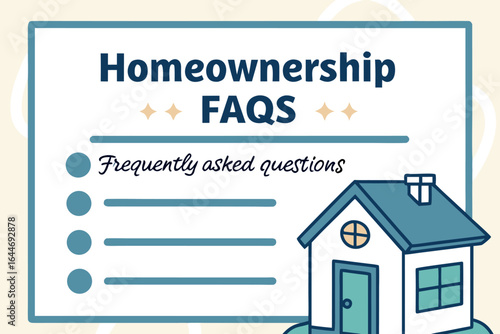 Homeownership frequently asked questions guide with illustrated house and checklist for potential buyers and new owners