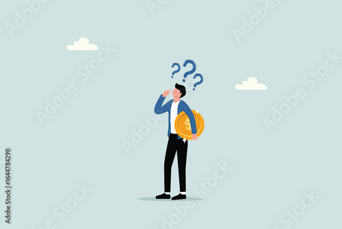 Questions about money, where to invest, paying off debt or investing, financial options or alternatives to make decision concepts, businessman holding money coins while thinking about investment.