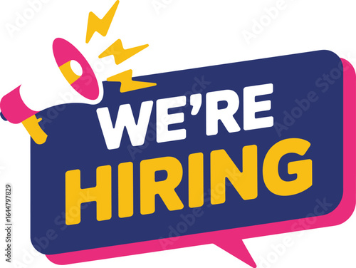 We are hiring announcement with megaphone and speech bubble graphic