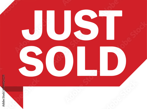 Red speech bubble with white text announcing just sold for real estate