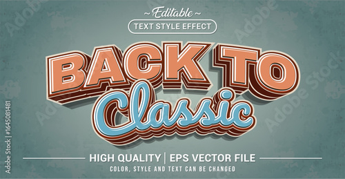Editable text effect vector “Back to Classic” with retro yet timeless style. Perfect for vintage, typography, poster, and nostalgic design projects.