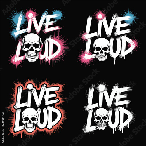 Skull text graphic with colorful bursts live loud