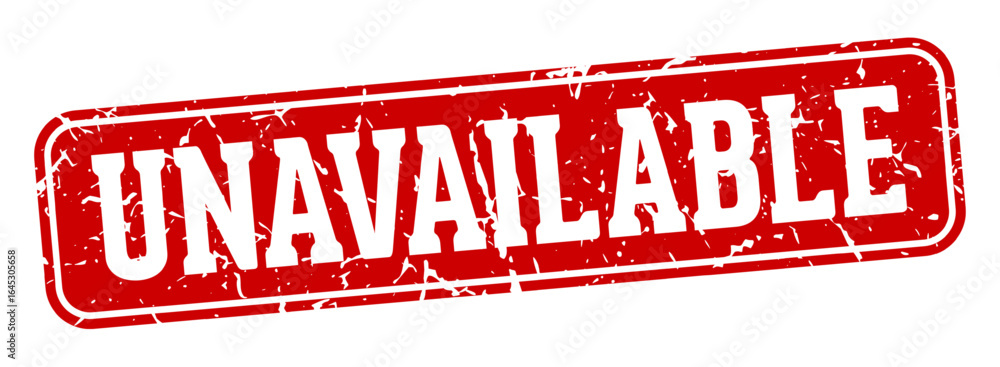 Fototapeta premium unavailable rectangular sign. unavailable stamp