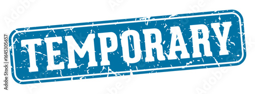 temporary rectangular sign. temporary stamp