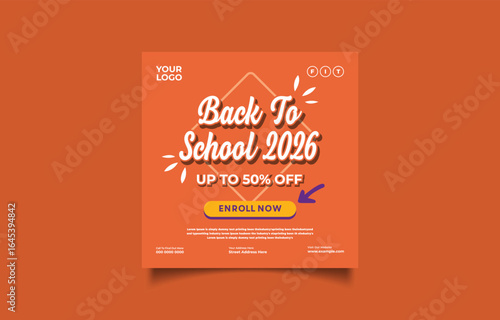 Back to School 2026 Sale Banner with 50 Percent Off Offer and Enroll Now Button in Orange Background Ready for Social Media Marketing Campaign