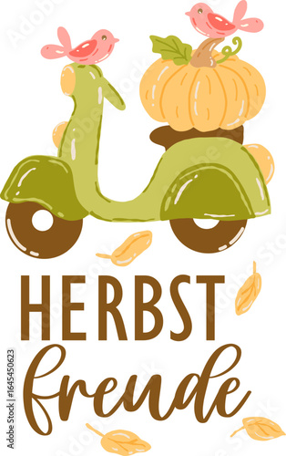Herbstfreude - Schriftzug in deutscher Sprache. Herbst – detailreiche Vectorillustration mit Kürbissen, Motorroller und goldfarbenem Foliage, ideal für Herbstdesign und saisonale Dekoration.