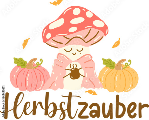 Herbstzauber - Schriftzug in deutscher Sprache. Herbst – detailreiche Vectorillustration mit Kürbissen,Pilz und goldfarbenem Foliage, ideal für Herbstdesign und saisonale Dekoration.
