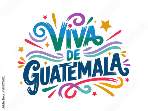 Viva Guatemala celebration lettering, colorful fiesta typography vector, hand drawn script, travel poster design, isolated background