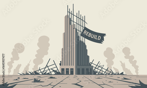 Hope rises from devastation as a lone skyscraper, still under construction, bears a flag proclaiming 'REBUILD' amidst ruins and smoke.