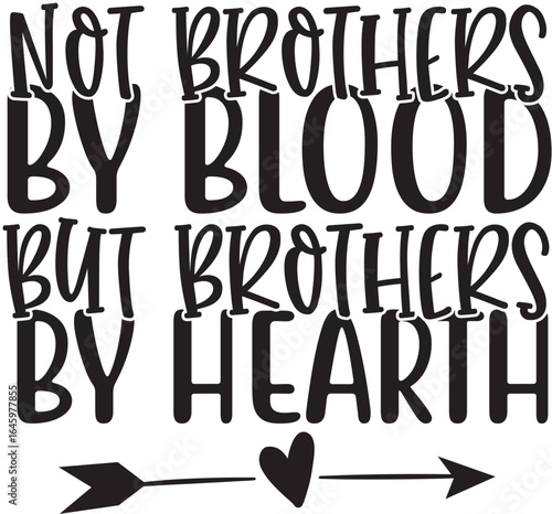not brother by blood but brothers by hearth