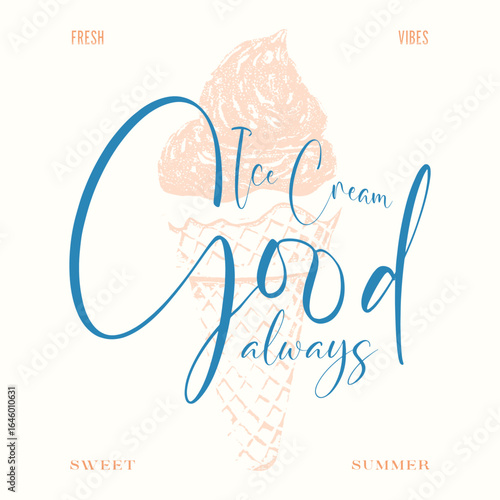 ice cream vector illustration design. funny graphics summer quote and ice cream vector illustration design for fashion graphics, kids girls t shirt prints, Ice cream t shirt design template, 