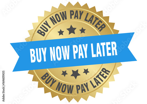 buy now pay later. buy now pay later round blue and gold label isolated on transparent background