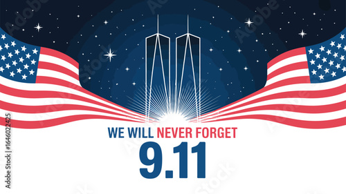 9/11 Patriot Day tribute with Twin Towers silhouette, radiant light beams, waving American flags, and memorial text “We Will Never Forget” 