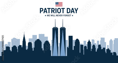 9/11 Patriot Day tribute with Twin Towers skyline, American flag, and memorial text “We Will Never Forget” on dark backgroundM 