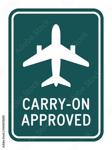 Carry on approved baggage sign for air travel and tourism indicating allowable luggage airplane graphic communication for passengers at the airport for vacation