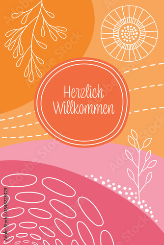 Herzlich Willkommen - Schriftzug in deutscher Sprache. Karte mit Zweigen und geometrischen Formen in Pink und Orange.
