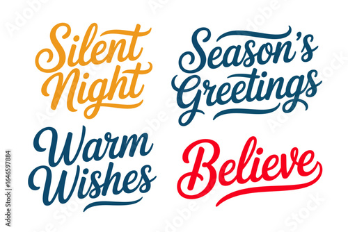 Silent night seasons greetings warm wishes believe, elegant hand lettered phrases, christmas typography collection, cozy holiday design, vector illustration