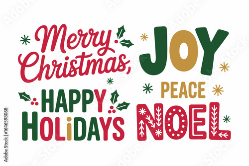 Merry Christmas happy holidays joy peace noel, holly leaf accents, festive type composition, christmas greeting graphic, printable vector pack