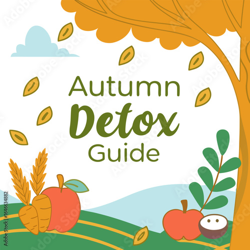 Your comprehensive autumn detox guide featuring fresh produce and seasonal vibes for a healthier lifestyle