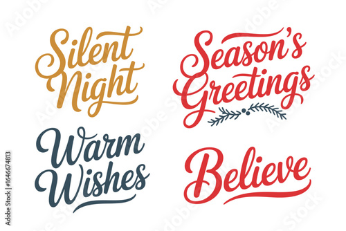 Silent night seasons greetings warm wishes believe, festive script lettering set, holiday typography vector, winter greeting design, printable poster art
