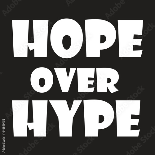 hope Over Hype Dictionary Definition T-shirt Design 