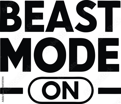 Vector art of beast mode on motivational quote isolated on white background