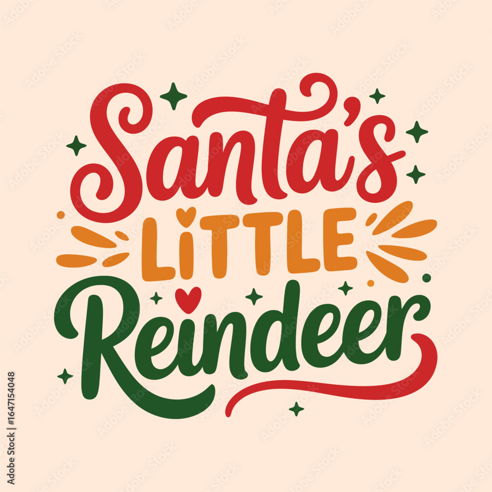 Fototapeta premium Santas little reindeer script lettering with running deer and swirl flourishes cute holiday phrase vector graphic
